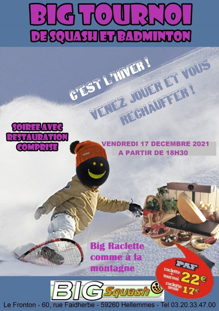 La BIG Raclette et le Tournoi . Plus d'infos plus bas 